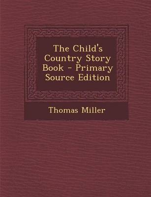 Book cover for The Child's Country Story Book - Primary Source Edition