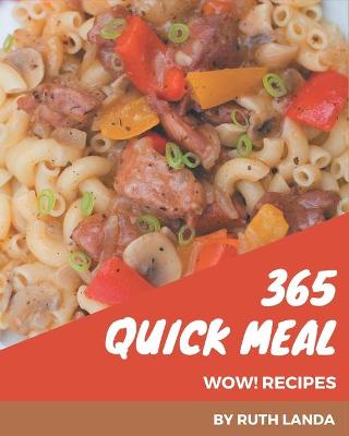 Book cover for Wow! 365 Quick Meal Recipes