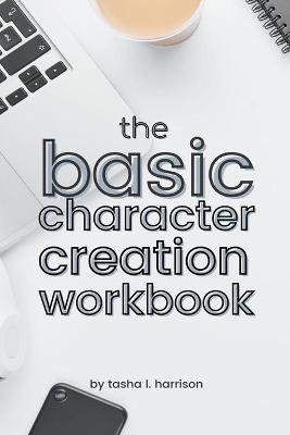 Book cover for The Basic Character Creation Workbook