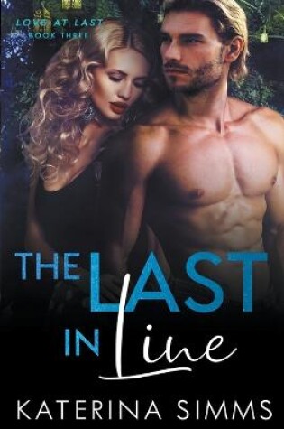 Cover of The Last in Line - Love at Last, Book Three
