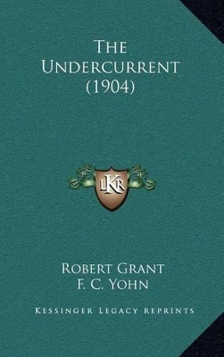 Book cover for The Undercurrent (1904)