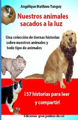 Book cover for Nuestros animales sacados a la luz (historias/testimonios)