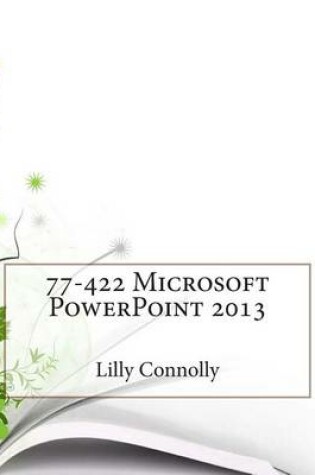 Cover of 77-422 Microsoft PowerPoint 2013