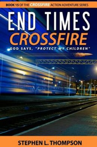 Cover of End Times Crossfire