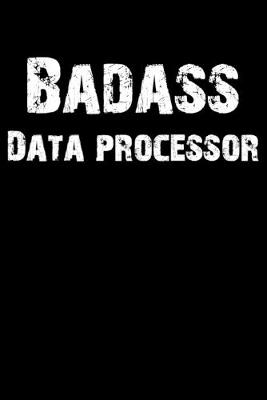 Book cover for Badass Data Processor