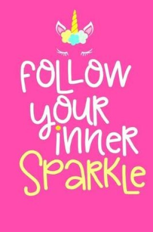 Cover of Follow Your Inner Sparkle