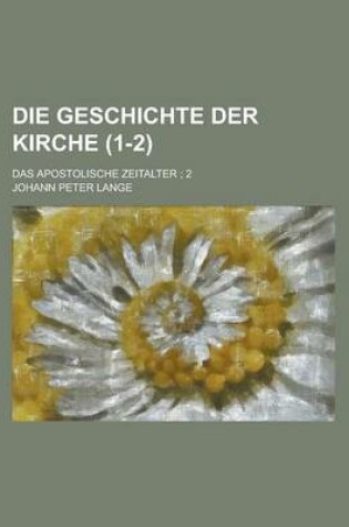 Cover of Die Geschichte Der Kirche (1-2)