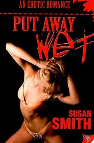 Cover of Put Away Wet