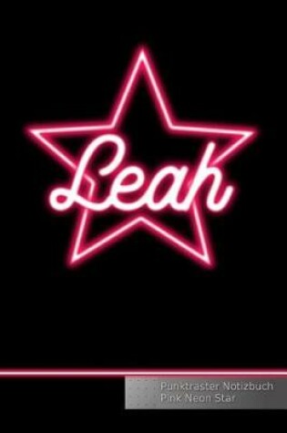 Cover of Leah Punktraster Notizbuch Pink Neon Star