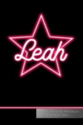 Book cover for Leah Punktraster Notizbuch Pink Neon Star