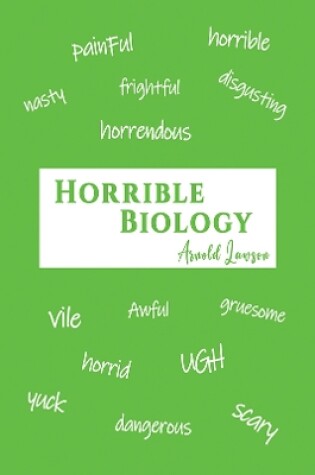 Cover of Horrible Biology