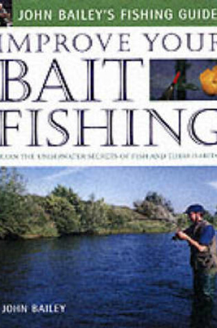 Cover of Improve Your Bait Fishing