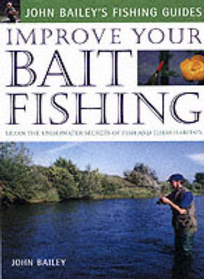 Cover of Improve Your Bait Fishing