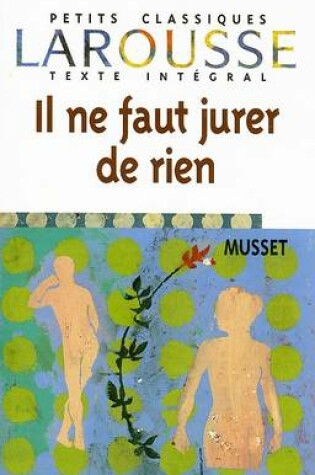 Cover of Il Ne Faut Jurer de Rien