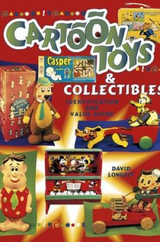 Cover of Cartoon Toys and Collectibles Identification and Value Guide