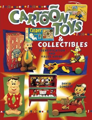 Book cover for Cartoon Toys and Collectibles Identification and Value Guide