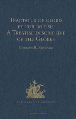 Book cover for Tractatus de globis et eorum usu. A Treatise descriptive of the Globes constructed by Emery Molyneux