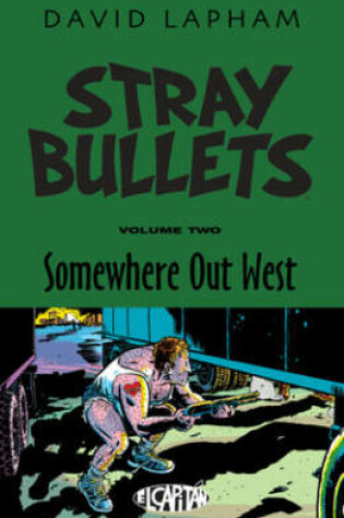 Cover of Stray Bullets Volume 2: Somewhere Out West