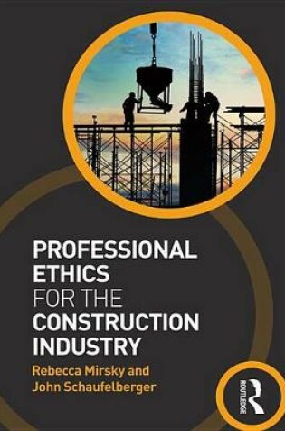 Cover of Professional Ethics for the Construction Industry