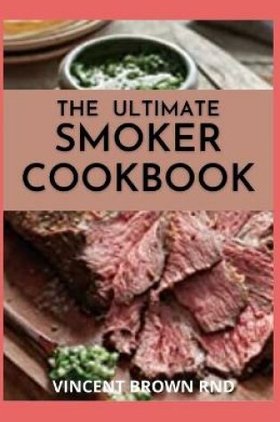 Cover of The Ultimate Smoker Cookbook