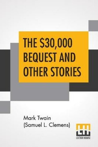 Cover of The $30,000 Bequest And Other Stories