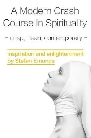 Cover of A Modern Crash Course In Spirituality