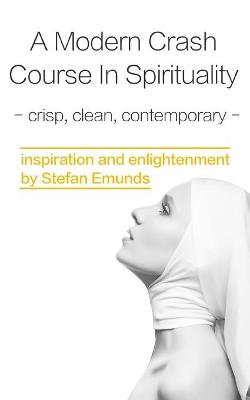 Book cover for A Modern Crash Course In Spirituality