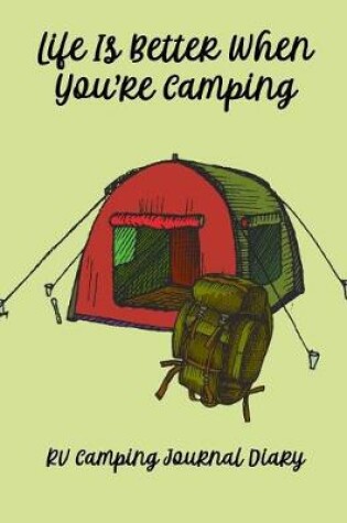 Cover of Life Is Better When You're Camping