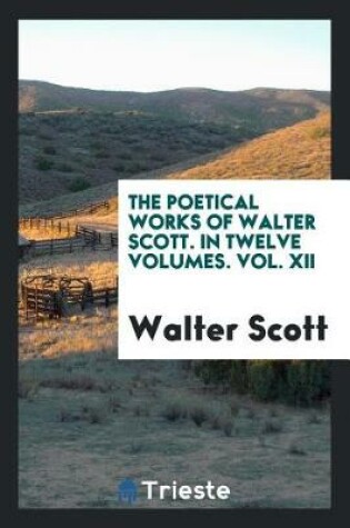 Cover of The Poetical Works of Walter Scott