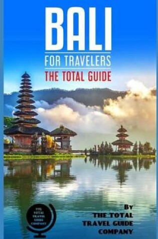 Cover of BALI FOR TRAVELERS. The total guide