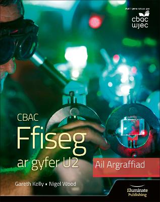 Book cover for CBAC Ffiseg ar gyfer U2 – Argraffiad Diwygiedig (WJEC Physics for A2 Student Book – Revised Edition)