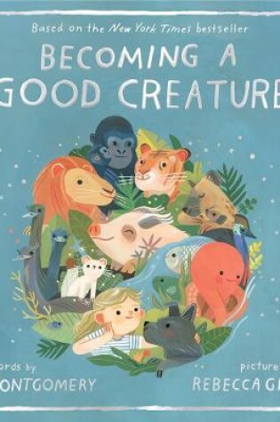 Cover of Becoming a Good Creature