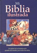 Book cover for Mi Biblia Ilustrada