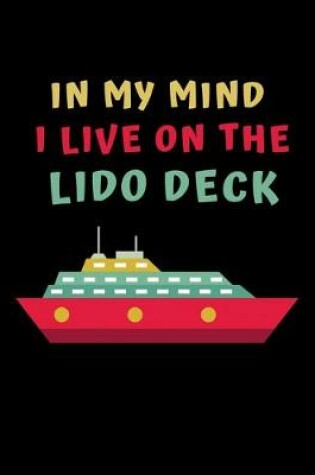 Cover of In My Mind I Live On The Lido Deck