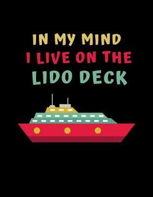 Book cover for In My Mind I Live On The Lido Deck