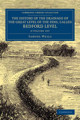 Book cover for The History of the Drainage of the Great Level of the Fens, Called Bedford Level 2 Volume Set