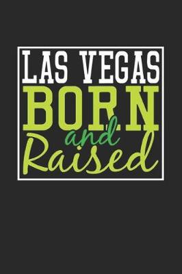 Book cover for Las Vegas Born And Raised