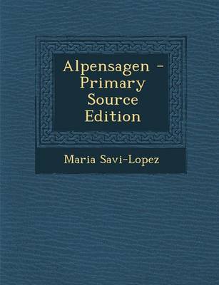 Book cover for Alpensagen - Primary Source Edition