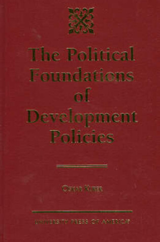 Cover of The Political Foundations of Development Policies