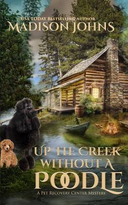 Book cover for Up the Creek Without a Poodle