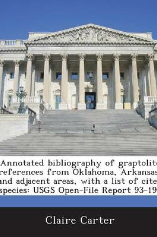 Cover of Annotated Bibliography of Graptolite References from Oklahoma, Arkansas, and Adjacent Areas, with a List of Cited Species