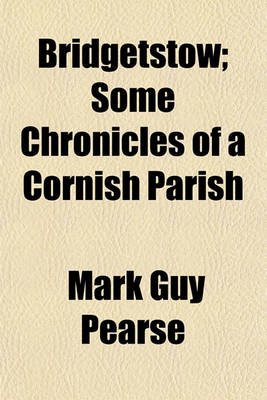 Book cover for Bridgetstow; Some Chronicles of a Cornish Parish