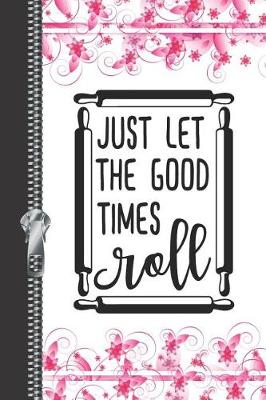 Book cover for Just Let the Good Times Roll