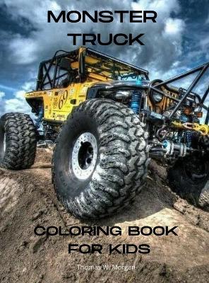 Book cover for Monster Truck Coloring Book for Kids