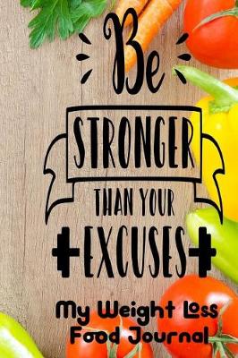 Book cover for Be Stronger than Your Excuses