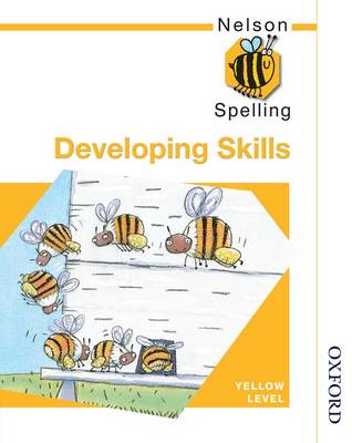 Book cover for Nelson Spelling - Developing Skills Yellow Level