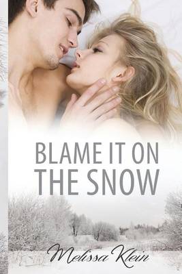 Book cover for Blame it on the snow