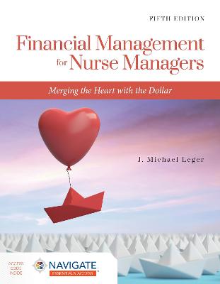 Cover of Financial Management for Nurse Managers: Merging the Heart with the Dollar