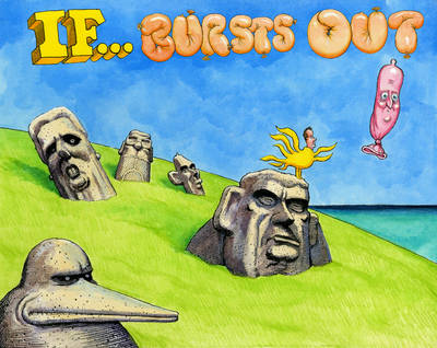 Book cover for If ... Bursts Out