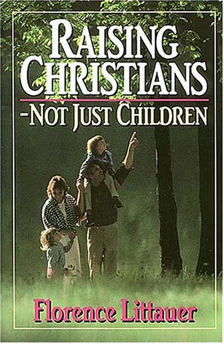 Book cover for Raising Christians - Not Just Children